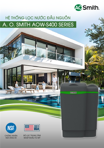 Hệ thống lọc nước đầu nguồn A.O. Smith AOW-S400 Series