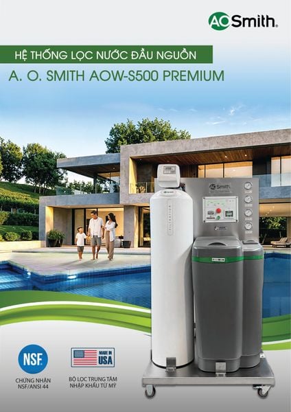 Hệ thống lọc nước đầu nguồn A.O. Smith AOW-S500 Premium